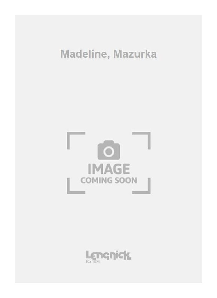Madeline, Mazurka